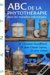 Abc De La Phytothérapie Dans Les Maladies Infectieuses