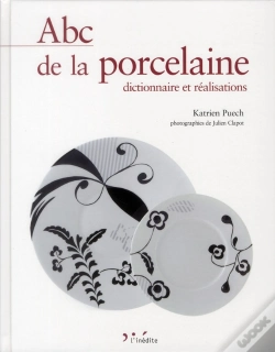 Capa do artigo Abc De La Porcelaine : Dictionnaire Et Realisations