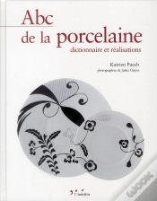 Capa do artigo Abc De La Porcelaine : Dictionnaire Et Realisations