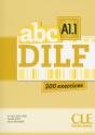 Abc Delf : Abc Dilf ; A1.1 ; 200 Exercices - Preview
