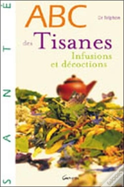 Capa do artigo Abc Des Tisanes, Infusions Et Décoctions