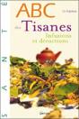 Abc Des Tisanes, Infusions Et Décoctions - Preview