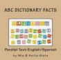 Abc Dictionary Facts. Parallel Text English/Spanish - Preview