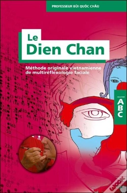Capa do artigo Abc Du Dien Chan ; Méthode Originale Vietnamienne De Multiréflexologie Faciale