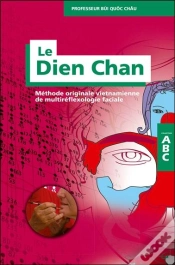 Capa do artigo Abc Du Dien Chan ; Méthode Originale Vietnamienne De Multiréflexologie Faciale