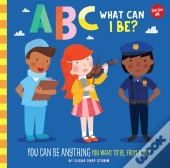 Abc For Me: Abc What Can I Be?