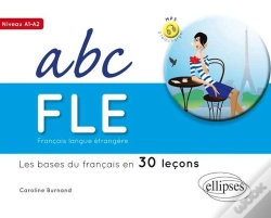 Capa do artigo Abc Français Langue Étrangère ; Les Bases Du Français En 30 Leçons ; A1>A2