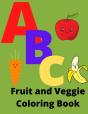 Abc Fruit And Veggie Coloring Book - Preview