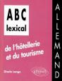 Abc Lexical De L'Hôtellerie Et Du Tourisme (Allemand) - Preview