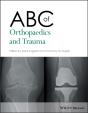 Abc Of Orthopaedics And Trauma - Preview