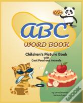 Abc Word Book- Children'S Picture Book | Food And Animals | By James E Benedict
