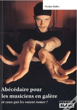 Capa do artigo Abcedaire Des Musiciens En Galere - Et De Ceux Qui Les Voient Ramer