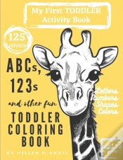 Capa do artigo Abcs, 123s And Other Fun Toddler Coloring Book