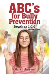 Abc'S For Bully Prevention, Simple As 1-2-3