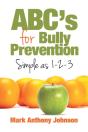 Abc'S For Bully Prevention, Simple As 1-2-3 - Preview