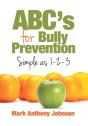 Abc'S For Bully Prevention, Simple As 1- - Preview