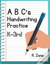 Abc'S Handwriting Practice, K-3rd