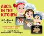 Abc'S In The Kitchen: A Cookbook For Kid - Preview