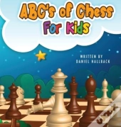 Abc'S Of Chess For Kids