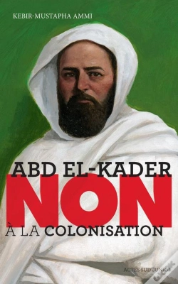 Capa do artigo Abd El-Kader : Non À La Colonisation