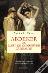 Abdeker Ou L'Art De Conserver La Beauté
