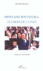 Abdelaziz Bouteflika : Le Choix De La Paix - Preview
