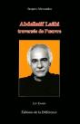 Abdellatif Laâbi, Traversée De L'Oeuvre - Preview