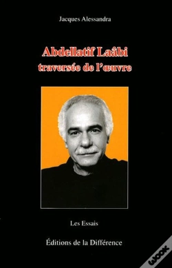 Capa do artigo Abdellatif Laâbi, Traversée De L'Oeuvre