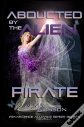 Abducted By The Alien Pirate