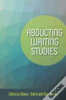 Abducting Writing Studies