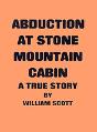 Abduction At Stone Mountain Cabin - Preview