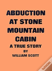 Capa do artigo Abduction At Stone Mountain Cabin