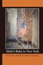 'Abdu'L-Baha In New York - Preview