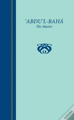 Capa do artigo 'Abdu'L-Baha, The Master