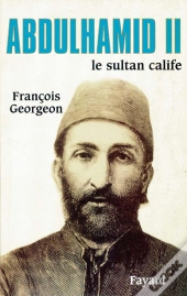 Abdulhamid Ii ; Le Sultan Calife