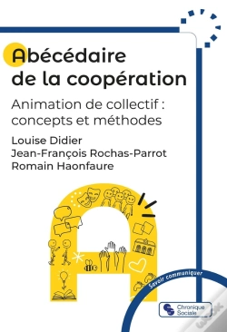 Capa do artigo Abécédaire De La Coopération : Animation De Collectif : Concepts Et Méthodes