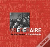 Abécédaire De Vincennes À Saint-Denis