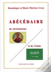 Abecedaire Du Christianisme Et De L'Islam