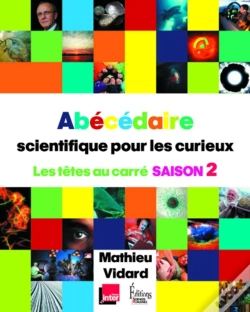 Capa do artigo Abécédaire Scientifique Pour Les Curieux ; Les Têtes Au Carré Saison 2