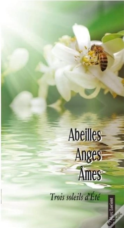 Capa do artigo Abeilles, Anges, Âme ; Trois Soleils D'Été