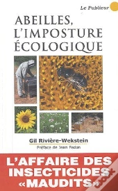 Abeilles, L'Imposture Écologique