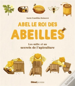 Capa do artigo Abel Le Roi Des Abeilles - Les Mille Et Un Secrets De L'Apiculture
