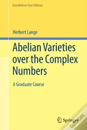 Abelian Varieties Over The Complex Numbers
