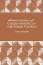 Abelian Varieties With Complex Multiplication And Modular Functions - Preview