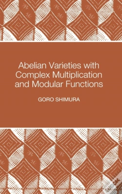 Capa do artigo Abelian Varieties With Complex Multiplication And Modular Functions