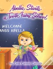 Abella Starts A Tooth Fairy School