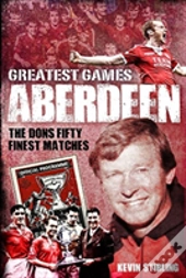 Aberdeen Greatest Games