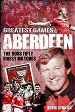 Capa do artigo Aberdeen Greatest Games