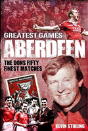 Aberdeen Greatest Games - Preview