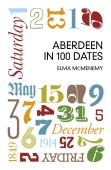 Aberdeen In 100 Dates